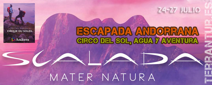 Escapada Andorrana con Terranatur. Circo del Sol. Caldea.